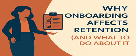 Why Onboarding Affects Retention (And What to Do About It)
